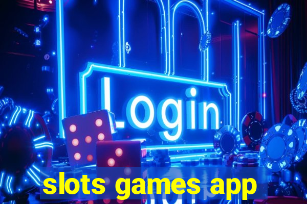 slots games app